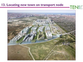 13. Locating new town on transport node
 