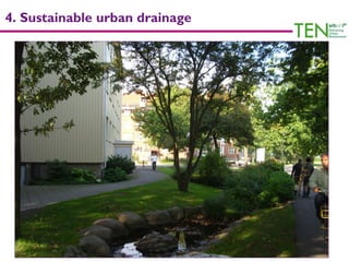 4. Sustainable urban drainage
 