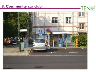 8. Community car club
 