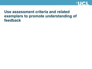 Use assessment criteria and related exemplars to promote understanding of feedback 