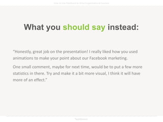 5 Ways to Give Feedback that Elicits Real Change | PPTX
