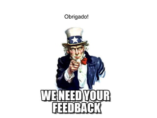Obrigado!
 