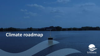 Climate roadmap
 