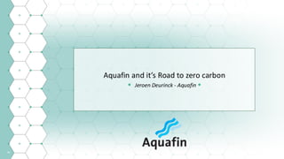 60
Aquafin and it’s Road to zero carbon
• Jeroen Deurinck - Aquafin •
Alternatieve waterbron | Effluent waterzuivering
Aquafin
 
