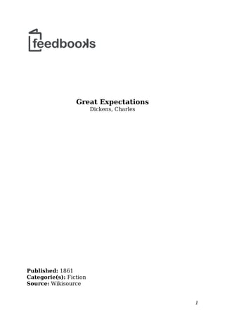 Great Expectations
Dickens, Charles
Published: 1861
Categorie(s): Fiction
Source: Wikisource
1
 