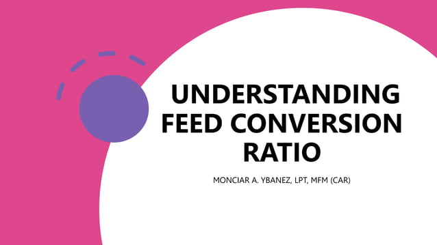 Feed Conversion Ratio pptx feed-conversion-ratio-pptx