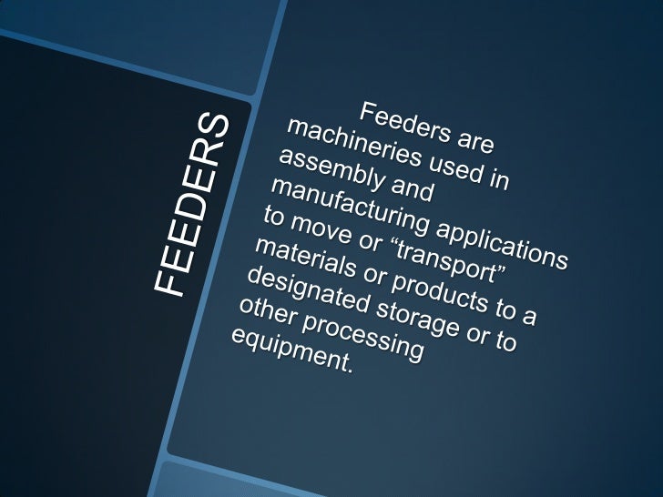 Feeders And Storage Silos