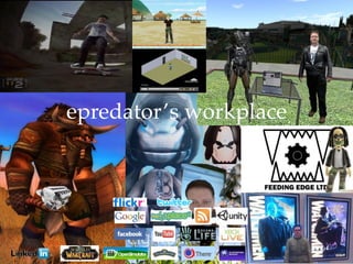 epredator’s workplace
 
