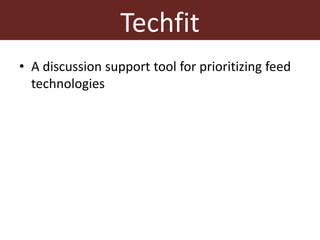 Feeding innovation – Update on the feed innovation toolkit and where we are with FEAST and Techfit