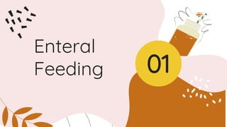 Enteral
Feeding 01
 