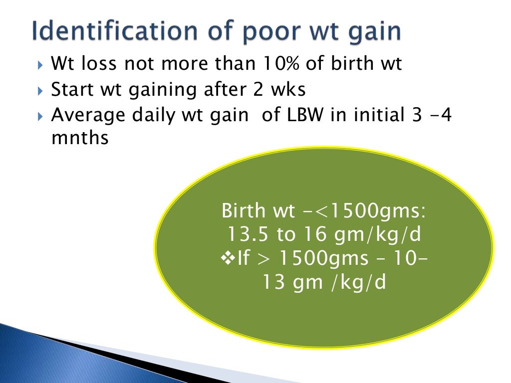 Feeding of low birth weight babies