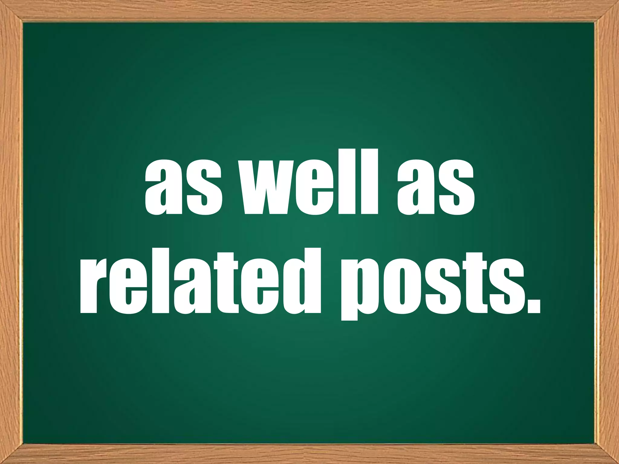 as well as
related posts.
 