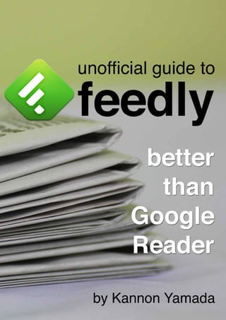Feedly unofficial guide
