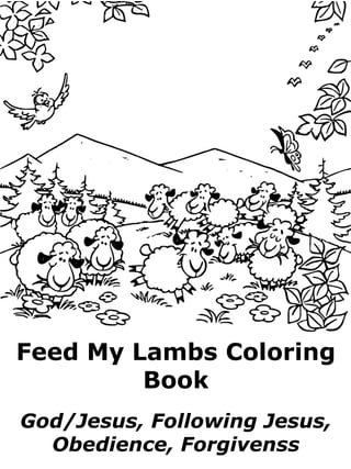 https://image.slidesharecdn.com/feedmylambscoloringbook-godjesusfollowingjesusobedienceforgiveness-220516175544-7874ff41/85/feed-my-lambs-coloring-book-god-jesus-following-jesus-obedience-forgiveness-1-320.jpg?cb=1666280595