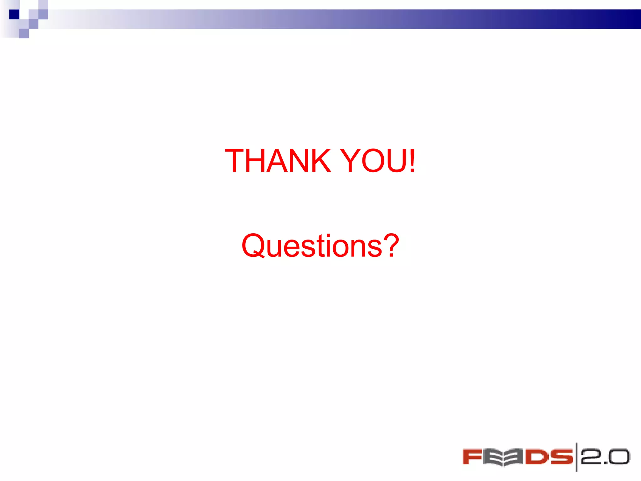 THANK YOU! Questions? 