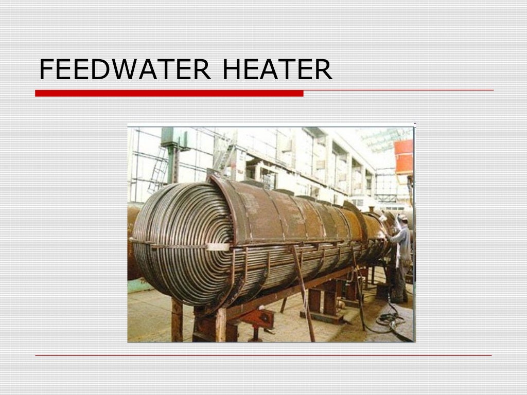 Feedwater heaters in thermal power plants