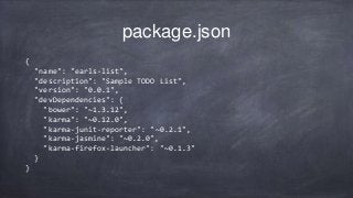 describe('Items service wraps the backend', function(){ 
// setup 
beforeEach(module('earlslist.items')); 
it('should list...