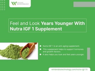 Feel and Look Years Younger With Nutra IGF 1 Supplement