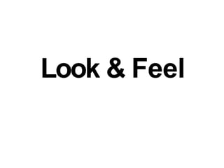 Look & Feel 