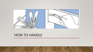 HOW TO HANDLE
 