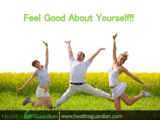 Feel Good About Yourself!!
 