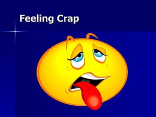 Feeling Crap 