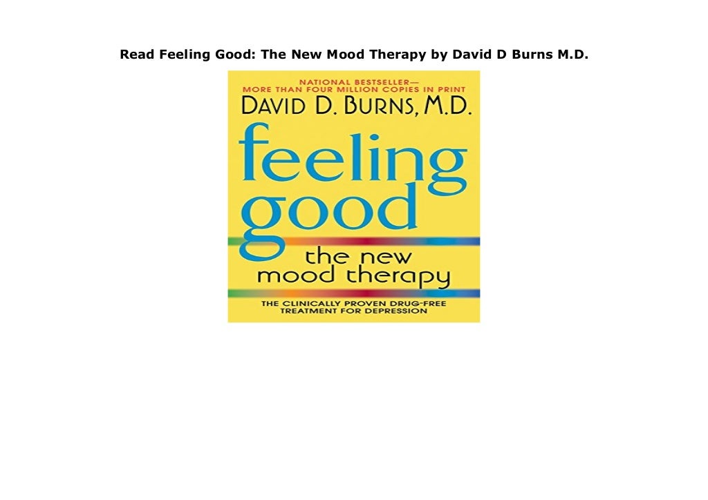 Read Feeling Good The New Mood Therapy by David D Burns M.D.