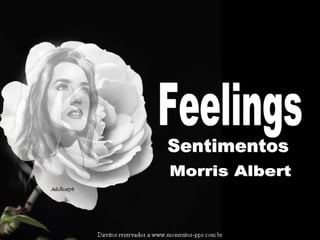 Feelings Morris Albert  Sentimentos 