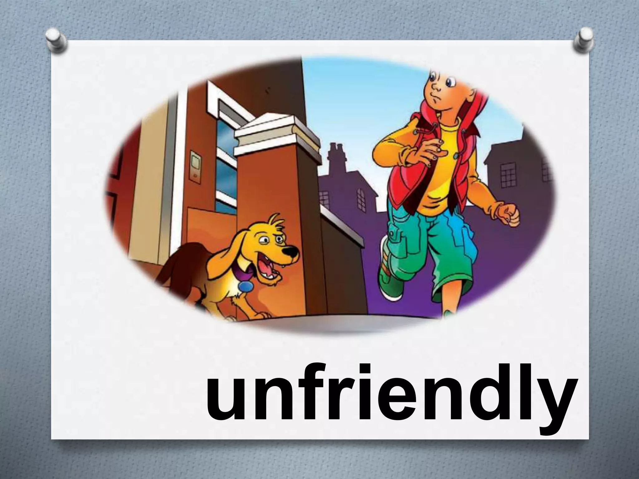 unfriendly