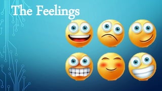 The Feelings
 
