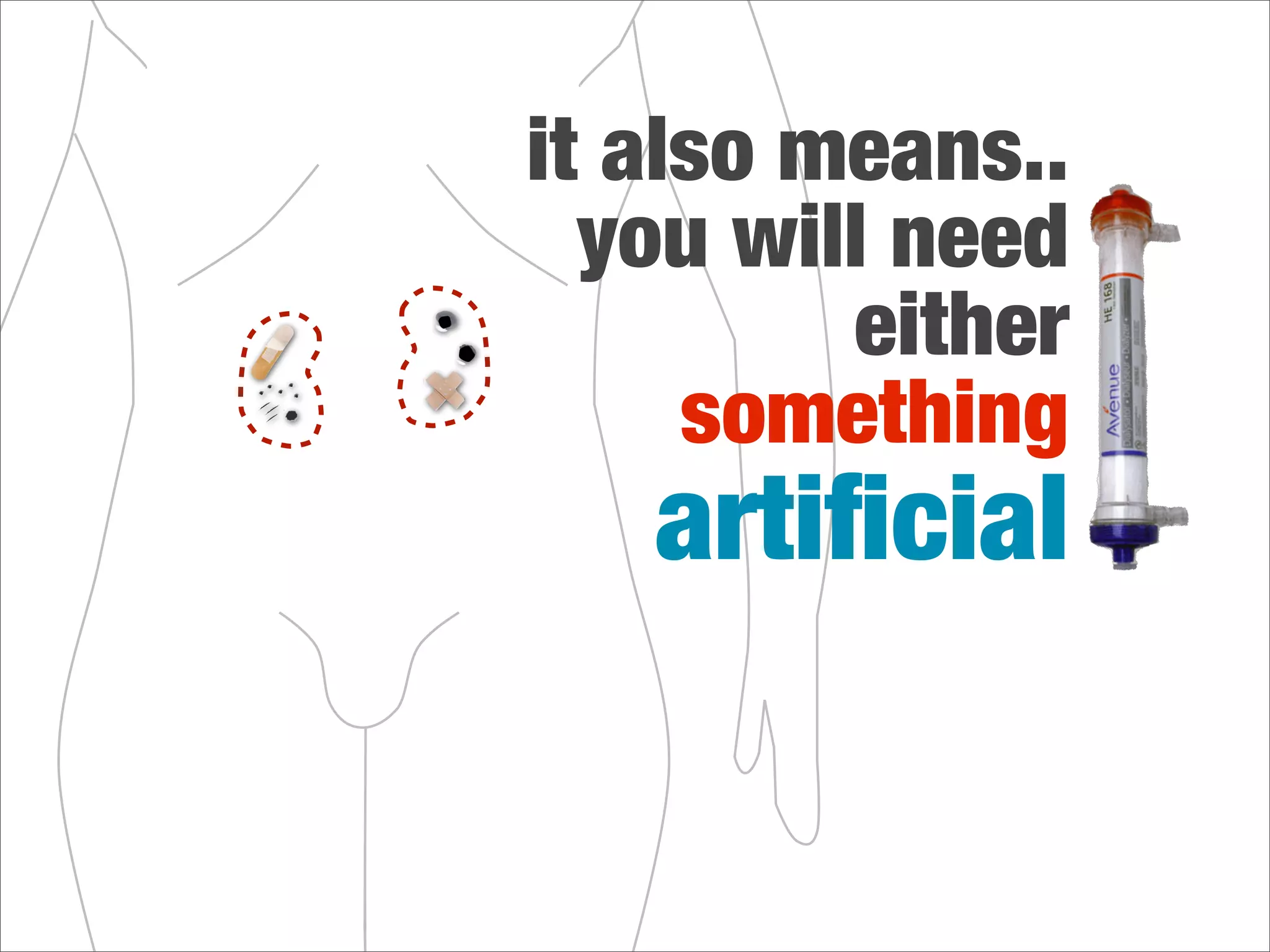 to keep
you alive...
 