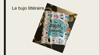 Le bujo littéraire
 