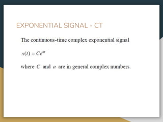 EXPONENTIAL SIGNAL - CT
 