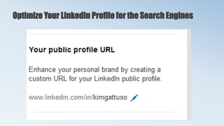 Optimize Your LinkedIn Profile for the Search Engines
 