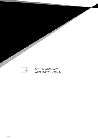 50
ortodoncia
aparatología
 