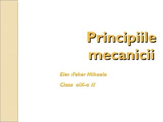 Principiile mecanicii 