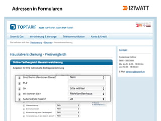 © 121WATT - André Goldmann
Adressen in Formularen
 
