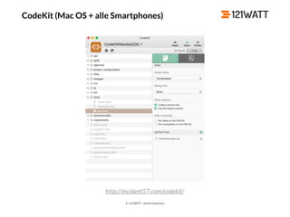 © 121WATT - André Goldmann
http://incident57.com/codekit/
CodeKit (Mac OS + alle Smartphones)
 