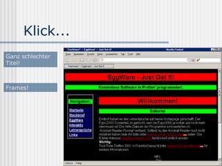Klick...
Ganz schlechter
Titel!



Frames!
 