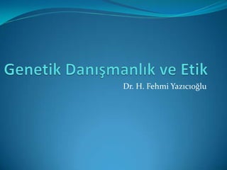 Dr. H. Fehmi Yazıcıoğlu
 