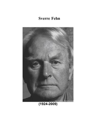 Sverre Fehn




(1924-2009)
 