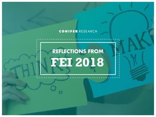 FEI 2018
REFLECTIONS FROM
 
