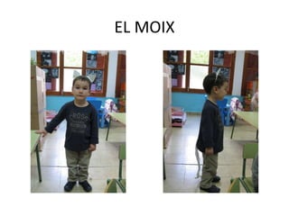EL MOIX
 