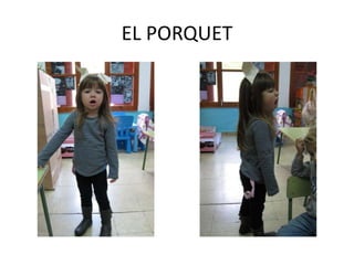 EL PORQUET
 