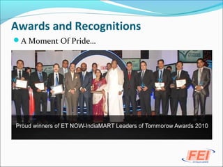 Awards and Recognitions
A Moment Of Pride…
 
