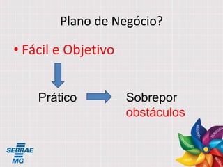 Plano de Negócio? Fácil e Objetivo Prático Sobrepor  obstáculos 