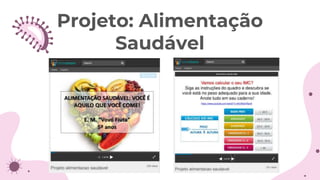 Projeto: Alimentação
Saudável
 
