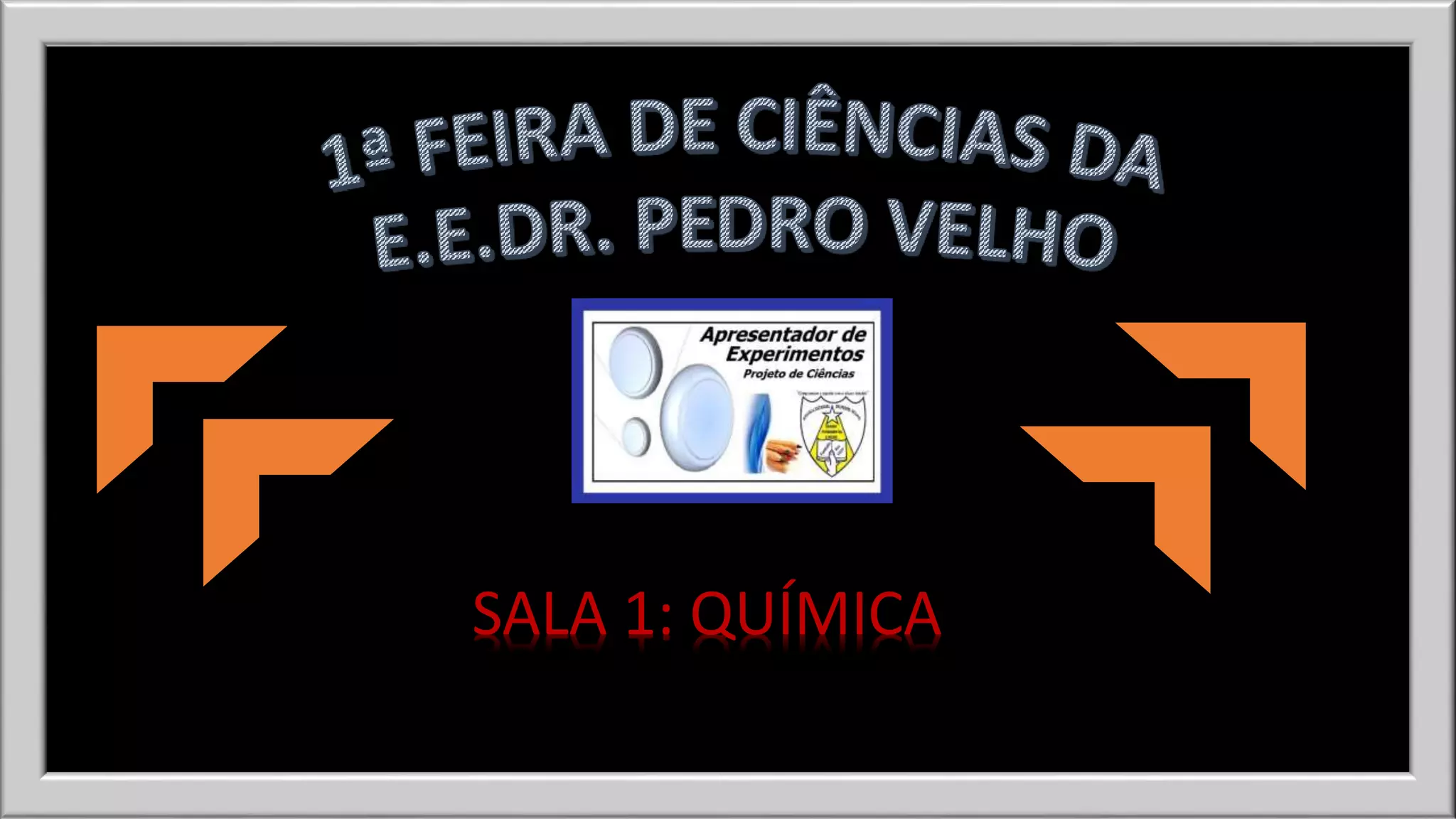 SALA 1: QUÍMICA 
 