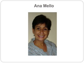 Ana Mello
 