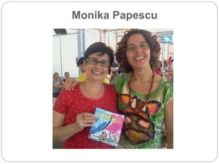 Monika Papescu
 